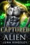 [Roh'ilian Warrior 04] • Captured With the Alien (An Alien Breeder Romance) (Roh'iian Warriors Series Book 4)